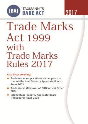 Trade Marks Act 1999 with Trade Marks Rules 2017 Professional - Book by ...