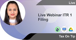 Live Webinar ITR 1 Filing