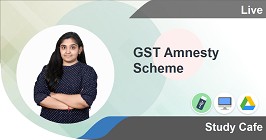 GST Amnesty Scheme