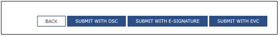 Choose the suitable option to digitally sign the application using Digital Signature Certificate (DSC) or EVC or E-Signature