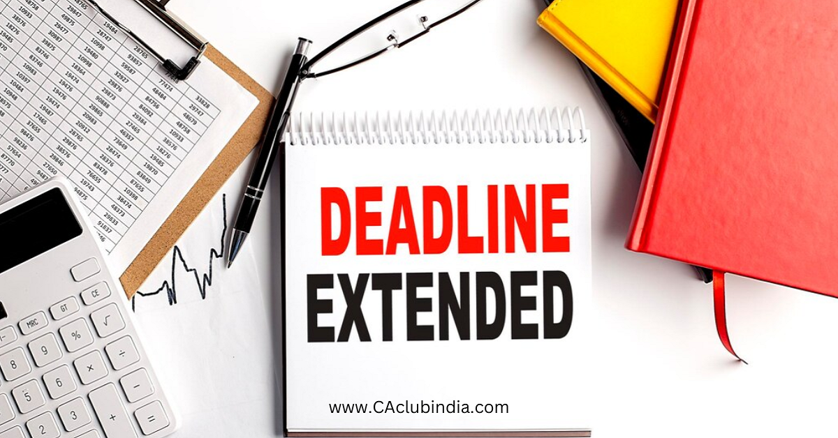 CBDT Extends ITR Filing Deadline for Taxpayers u/s 92E to 15th December 2024