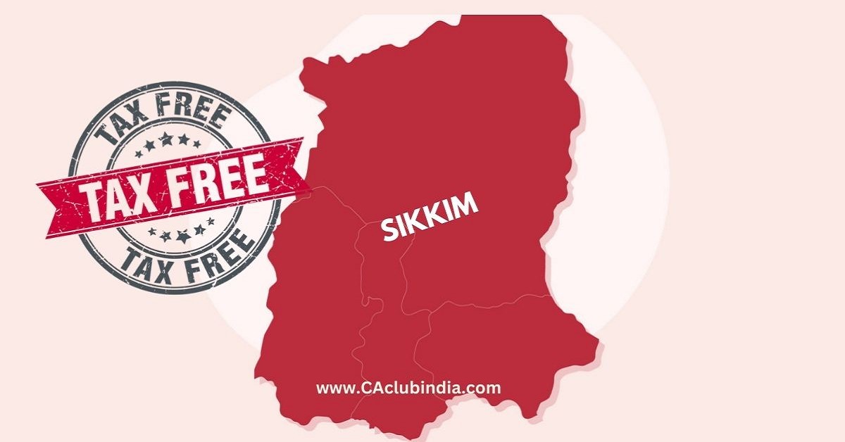 Tax-Free State of Sikkim: Historical and Legal Factors