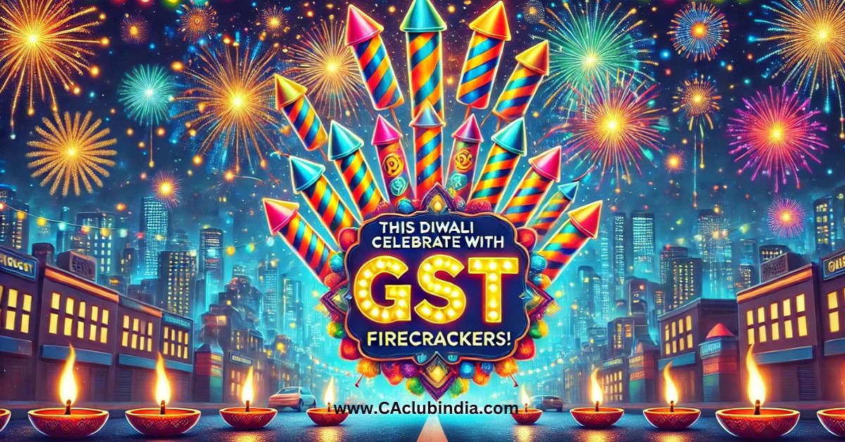 This Diwali, Celebrate with GST Firecrackers 