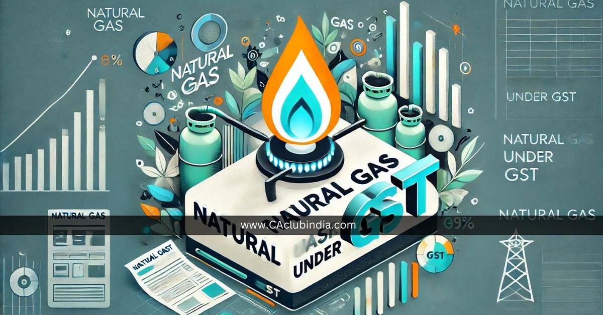 Petroleum Ministry Pushes for Natural Gas Under GST