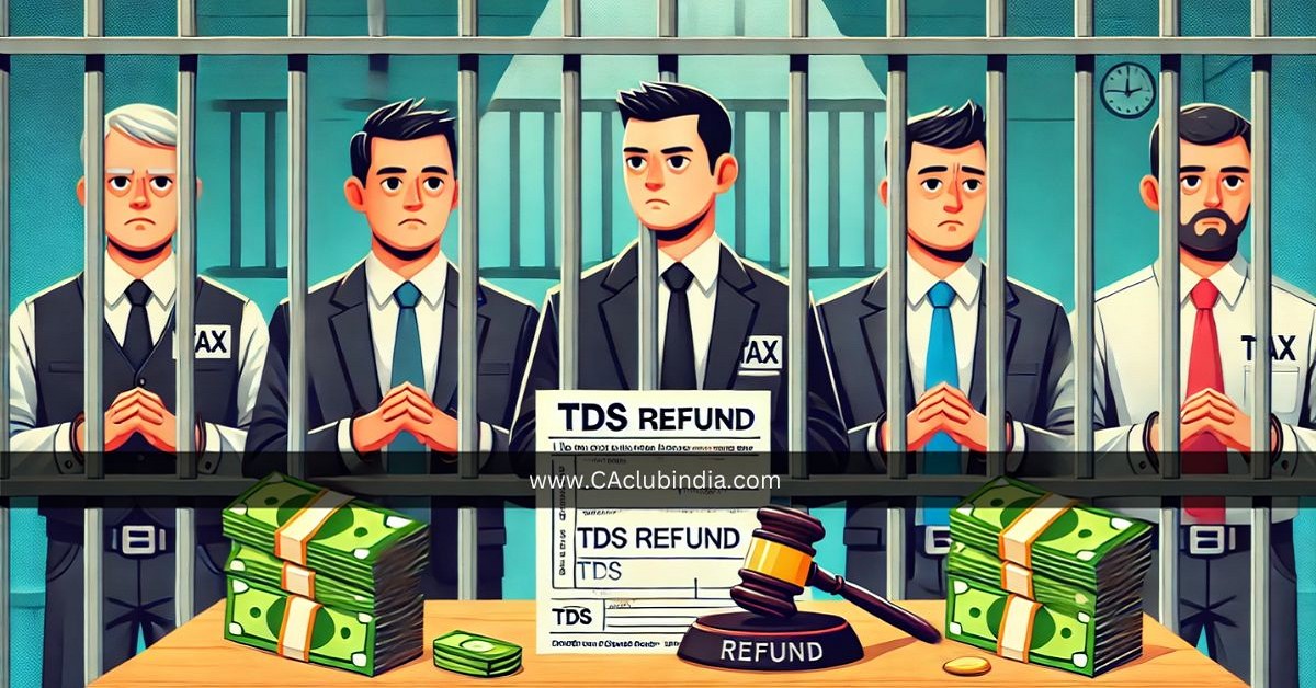 Income Tax Practitioners Sentenced to 3 Years in Jail for TDS Refund Fraud