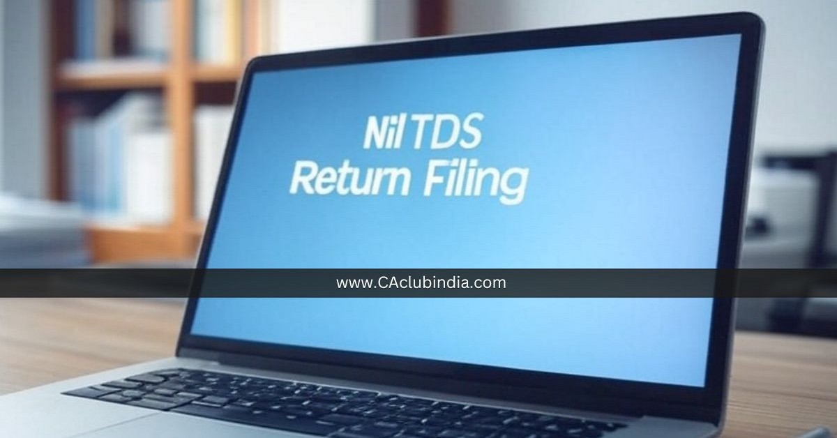 Importance of Nil TDS Return Filing for Businesses