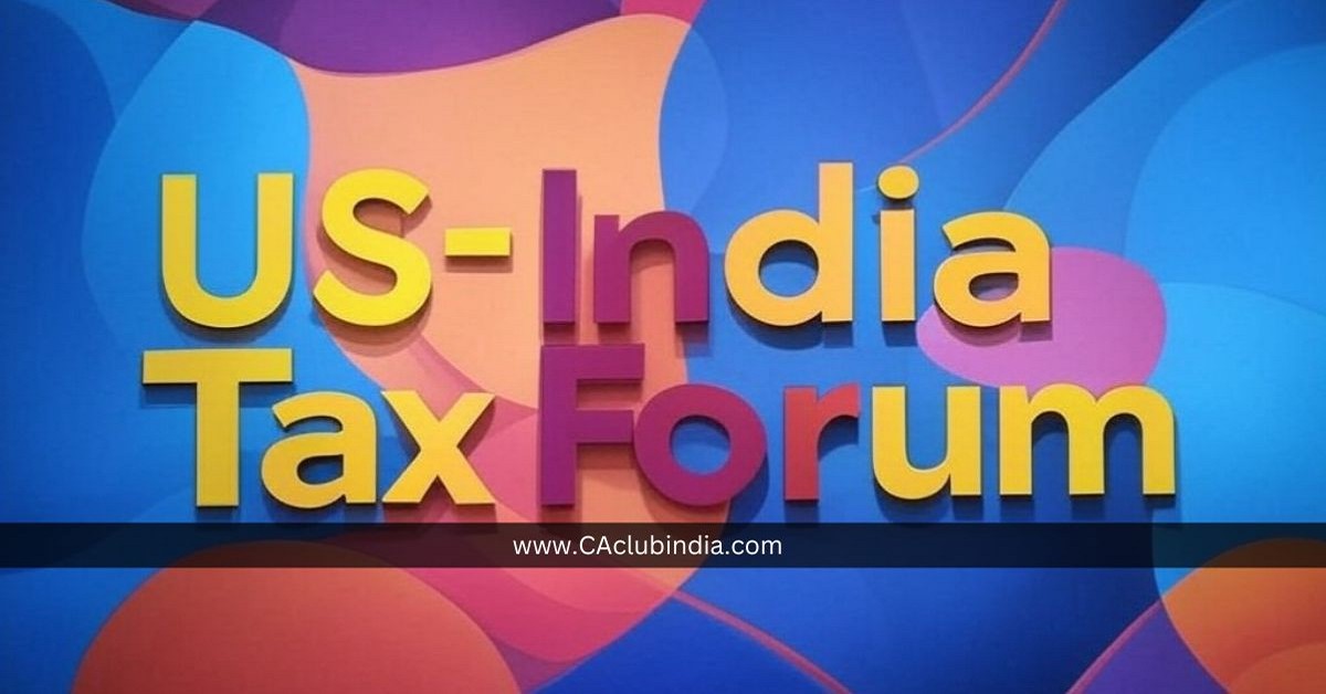 US-India Tax Forum Proposes Key Tax Reforms Ahead of Union Budget 2025