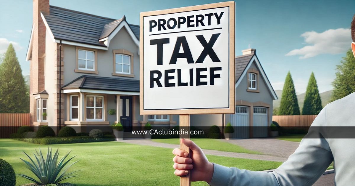 Property Tax Relief: Simplified Annual Value Rules for Homeowners Effective 2025