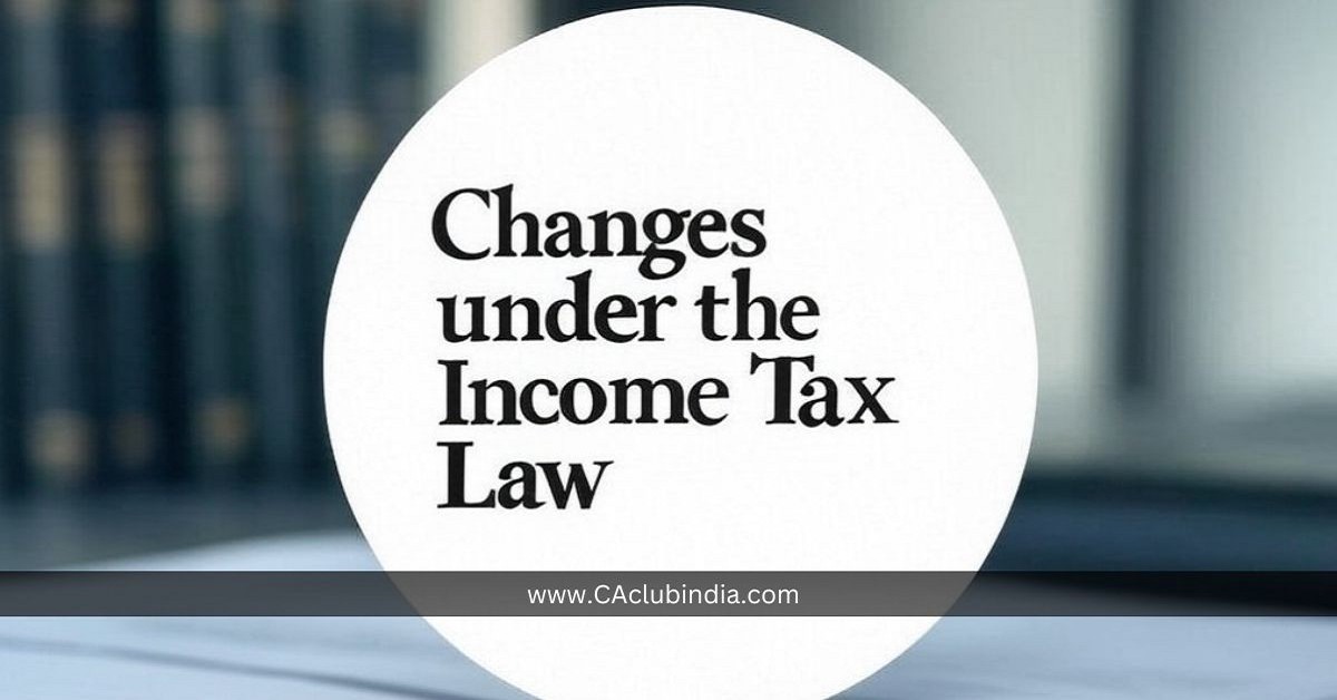 Key Highlights of Union Budget 2025-26: Changes under the Income Tax Law