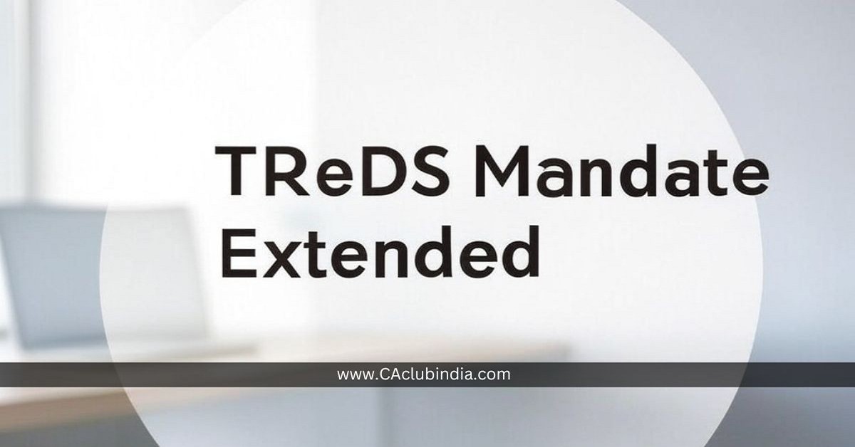 TReDS Mandate Extended: A Boost for MSMEs with a Lower Turnover Threshold