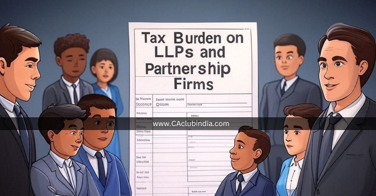 Income Tax Bill 2025: AMT Expansion May Increase Tax Burden on LLPs and Partnership Firms