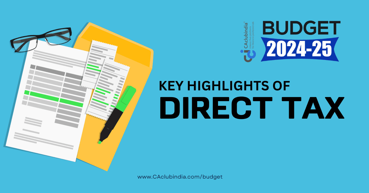 Direct Tax Highlights of Interim Union Budget 2024-25