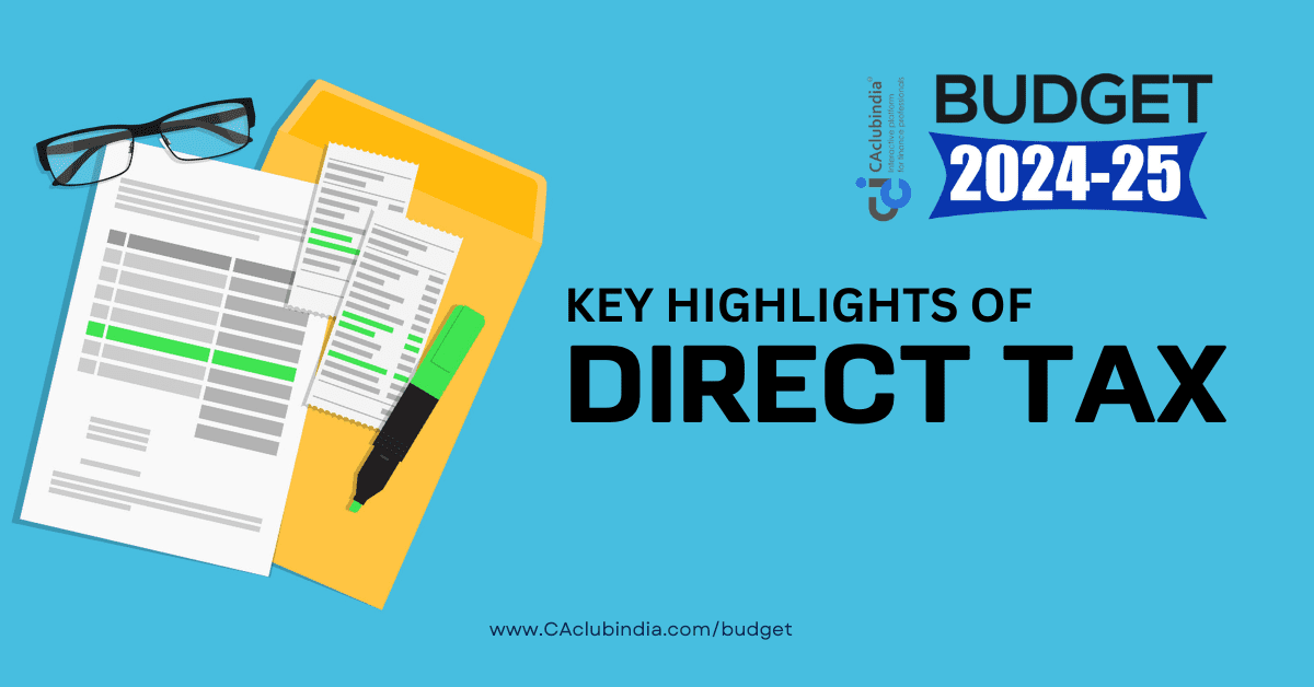 Budget 2024-25: Direct Tax Highlights