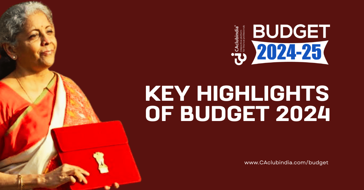 Key Highlights of Union Budget 2024-2025