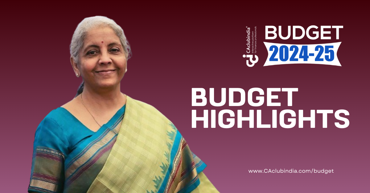 Key Highlights of Union Budget 2024-2025