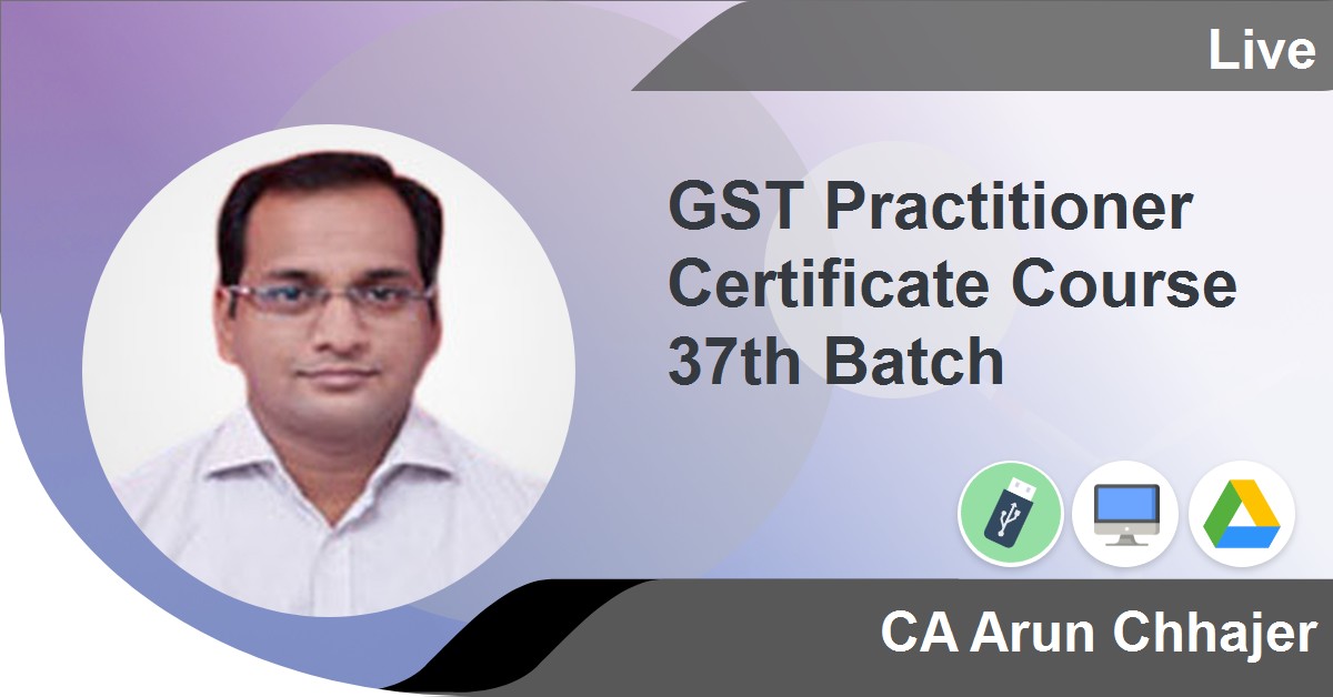 GST Certificate Course 37th Batch | CAclubindia