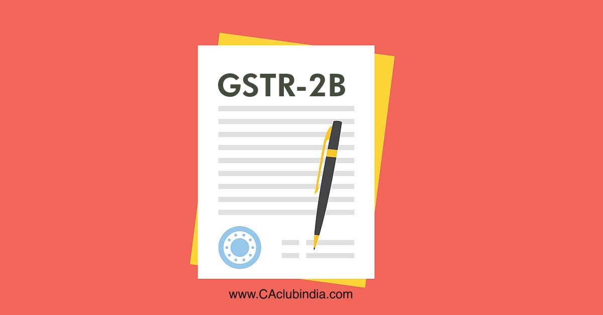 GSTN Portal: Generation of GSTR-2B for April 2021