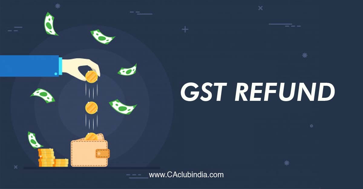 GST Refund - Practical Guide