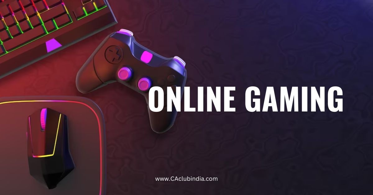 28  GST on Online Gaming, Review Slated for 6 Months