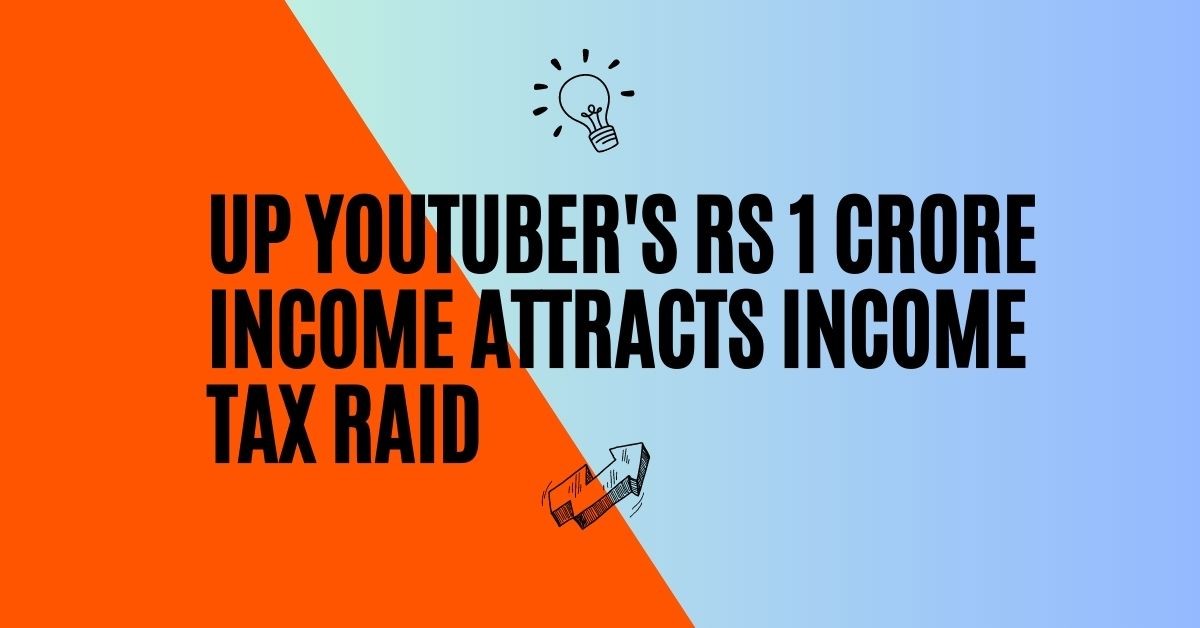UP YouTuber s Rs 1 Crore Income Attracts Income Tax Raid
