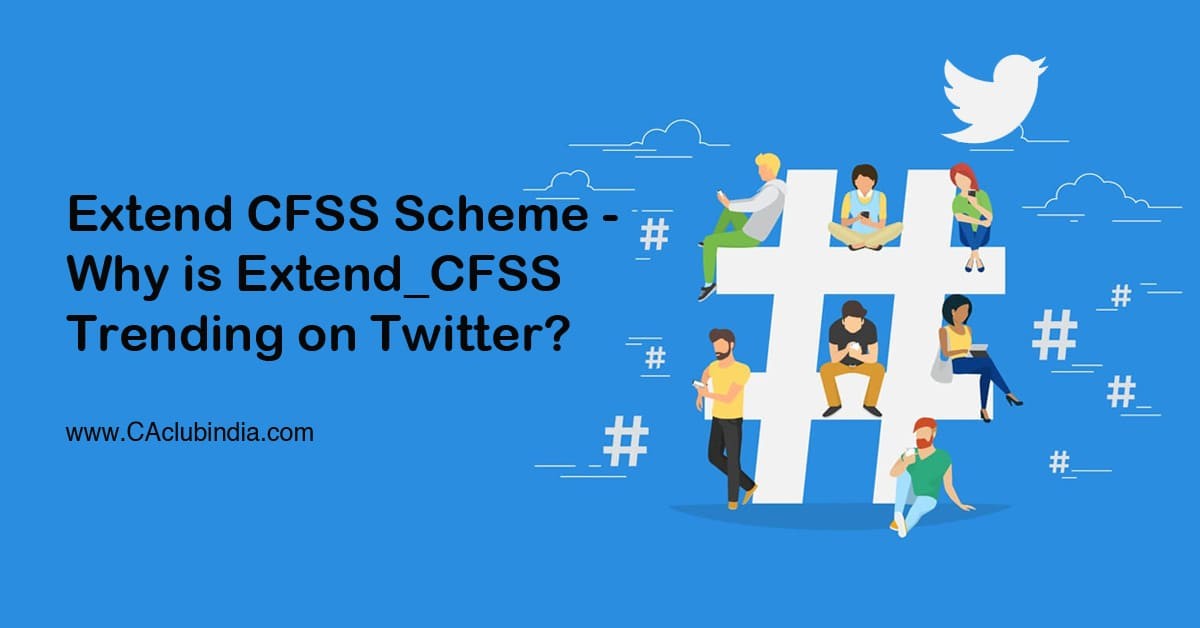 Extend CFSS Scheme - Why is Extend_CFSS Trending on Twitter 