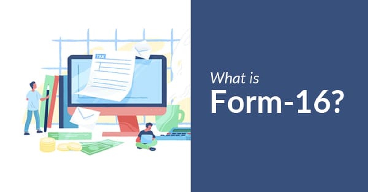 What is Form 16 