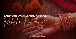 Bandhans on Accepting Gifts on Raksha Bandhan!!