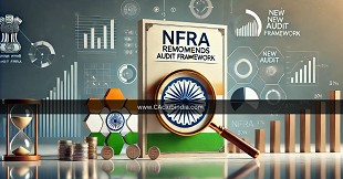 NFRA Recommends Comprehensive New Audit Framework for India by April 2026