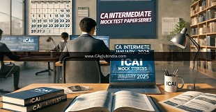 ICAI Announces Mock Test Series for CA Intermediate January 2025 Exams