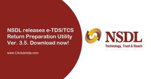 NSDL releases e-TDS/TCS Return Preparation Utility Ver. 3.5. Download now!