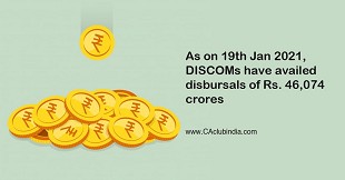 As on 19th Jan 2021, DISCOMs have availed disbursals of Rs. 46,074 crores