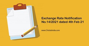 Exchange Rate Notification No.14/2021 dated 4th Feb 21