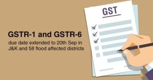 GSTR-1 and GSTR-6 due date extended to 20th Sep in J&K and 58 flood affected districts 